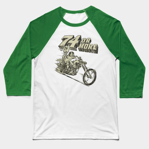 74 or More Chopper 1969 Baseball T-Shirt by JCD666